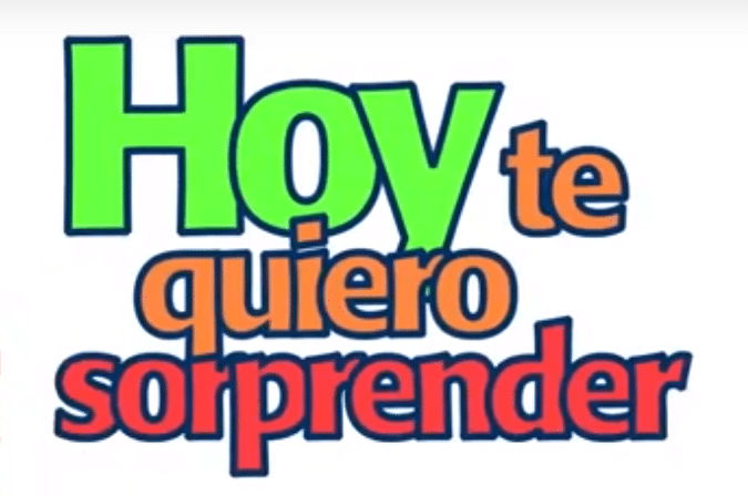 Hoy te quiero sorprender